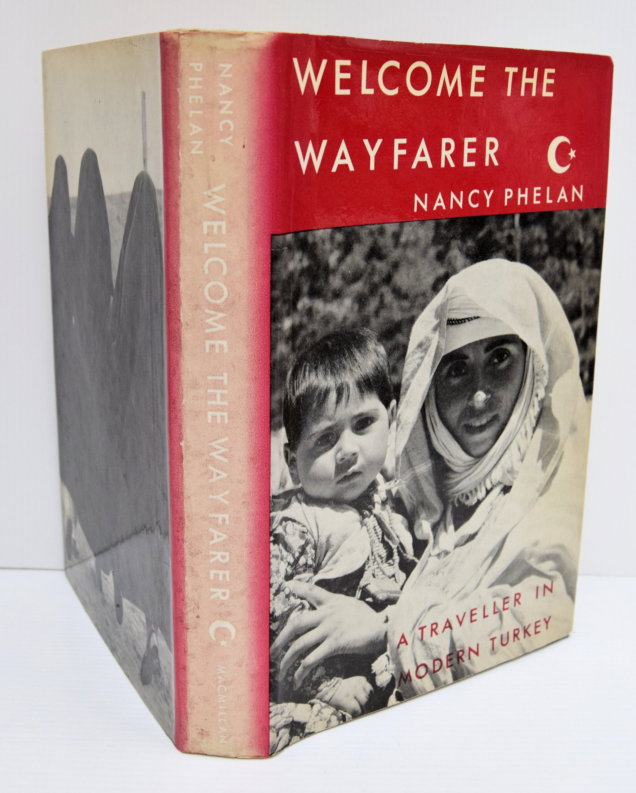 WELCOME THE WAYFARER A TRAVELLER IN MODERN TURKEY