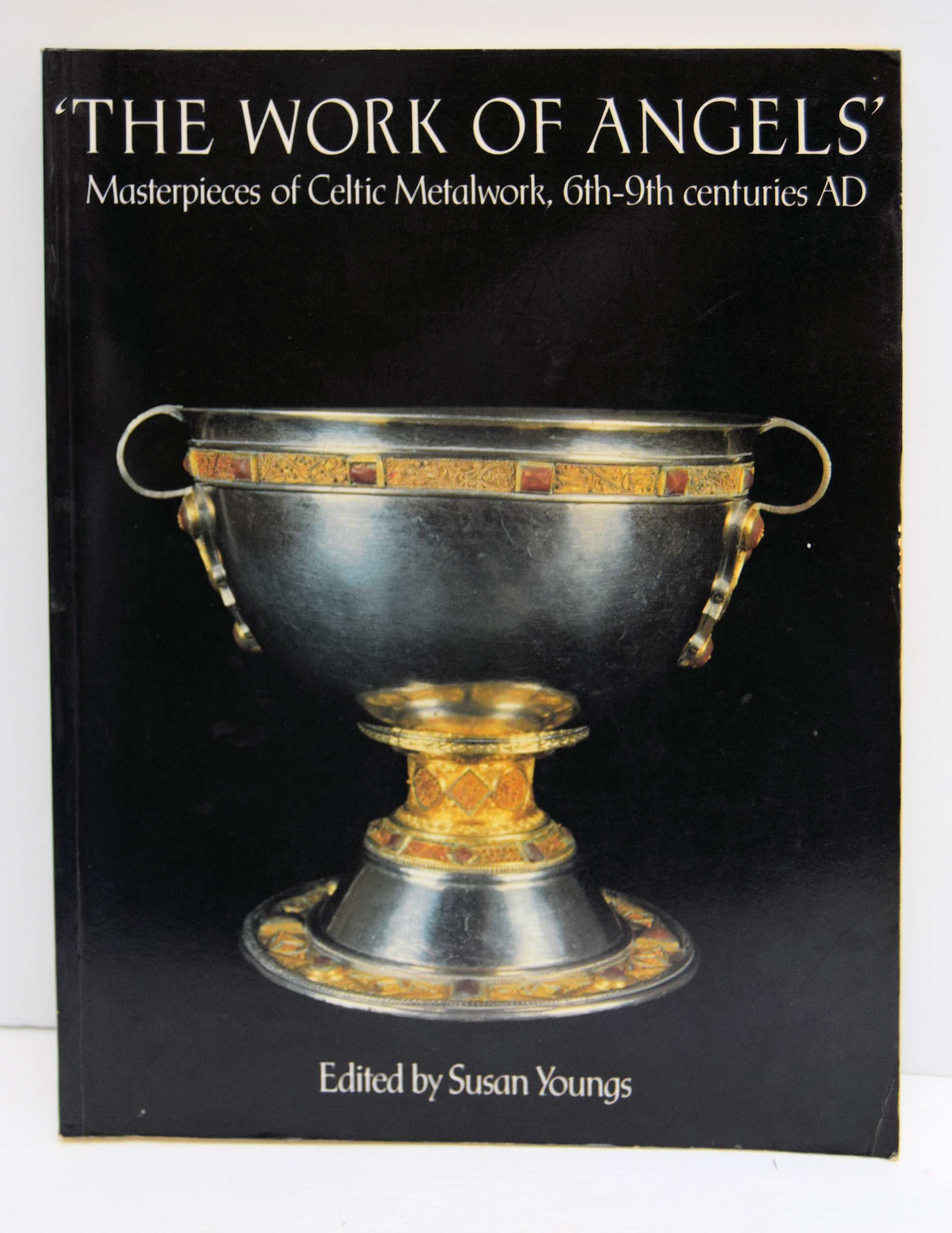 'THE WORK OF ANGELS.' MASTERPIECES OF CELTIC METALWORK, 6TH-9TH CENTURIES AD.
